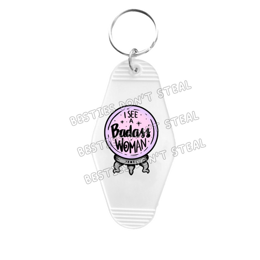 I See A Badass Woman Motel Keyring UVDTF (#23A)