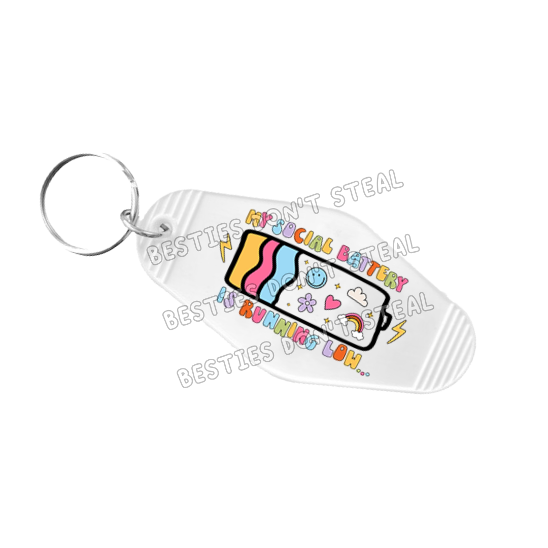 My Social Battery Is Running Low Motel Keychain UVDTF (#35B)
