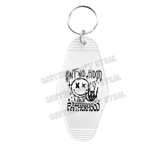 Ain't no hood like Fatherhood black Motel Keyring UVDTF (#53B)