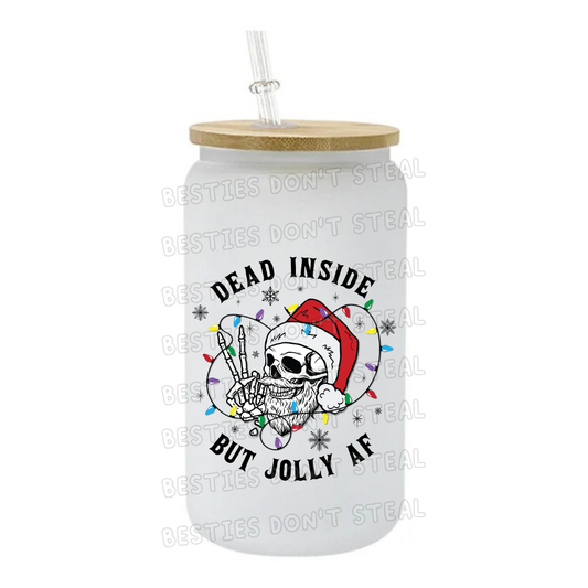 Dead inside but jolly AF 3" / 7.62cm wide uvdtf single sticker (POD)