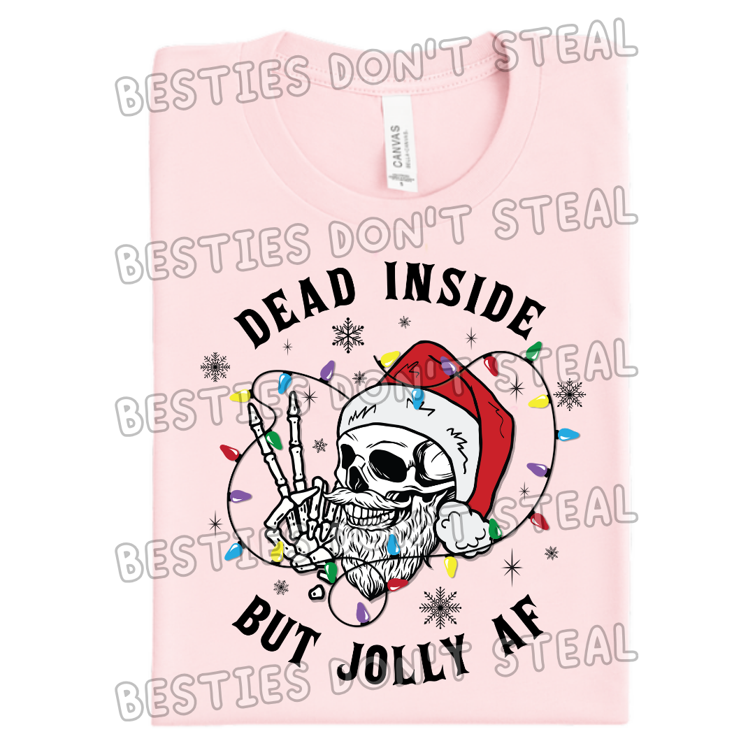 Dead inside but jolly AF DTF Transfer (POD)