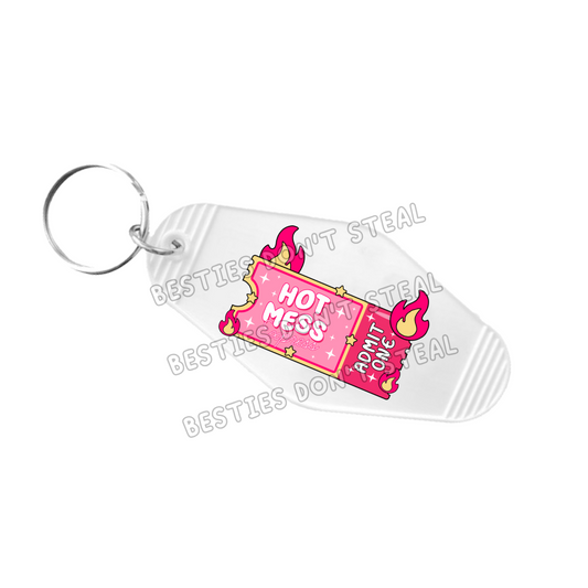 Hot Mess admit one Motel Keyring UVDTF (#65A)