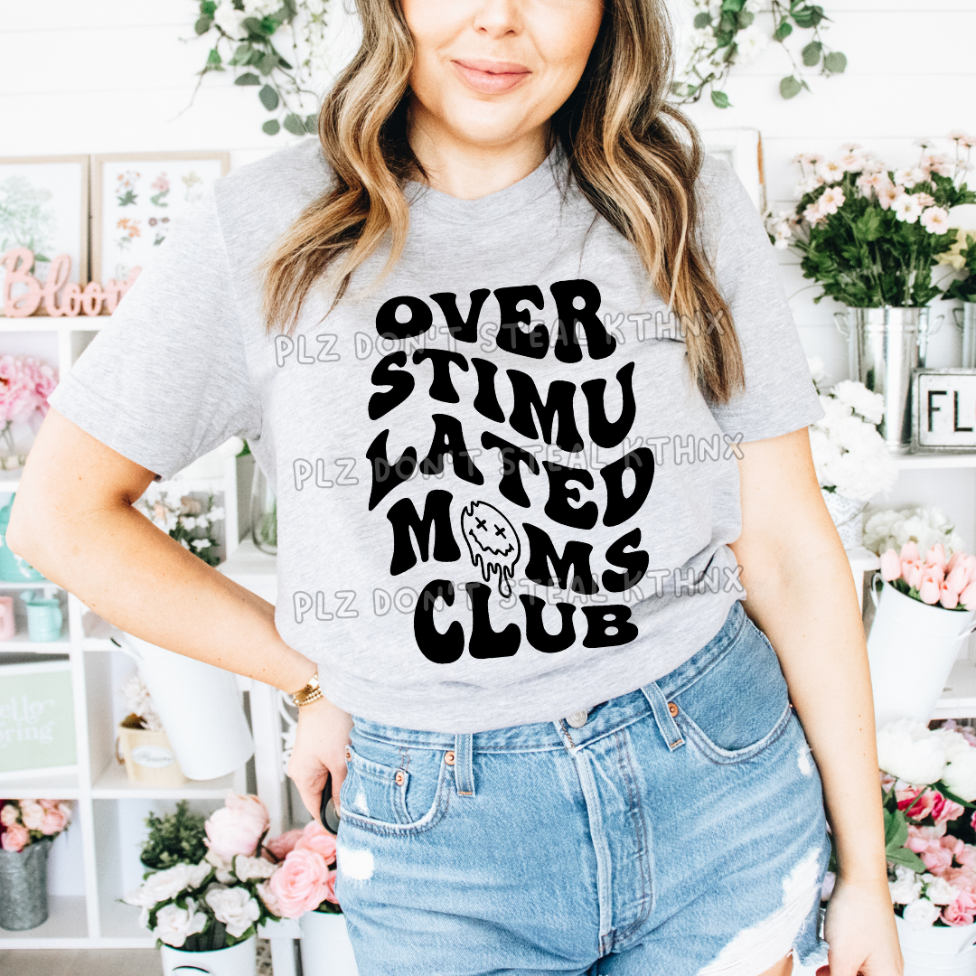 Overstimulated Moms Club black text T157