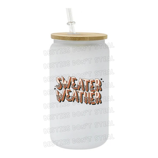 Sweater weather  3" / 7.62cm wide uvdtf single sticker (POD)