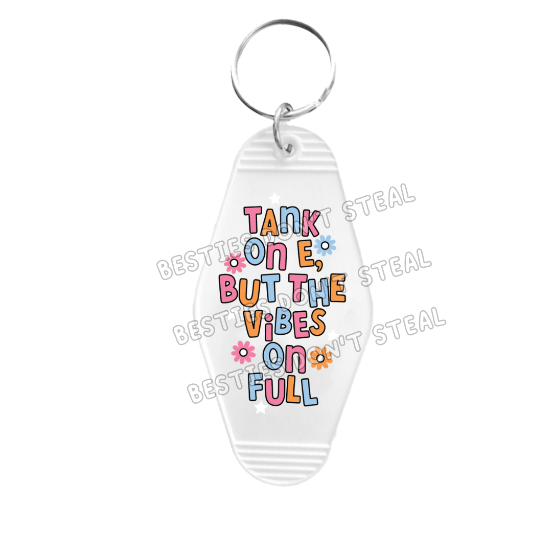 Tank on E but the vibe is on full! Motel Keyring UVDTF (#88A)