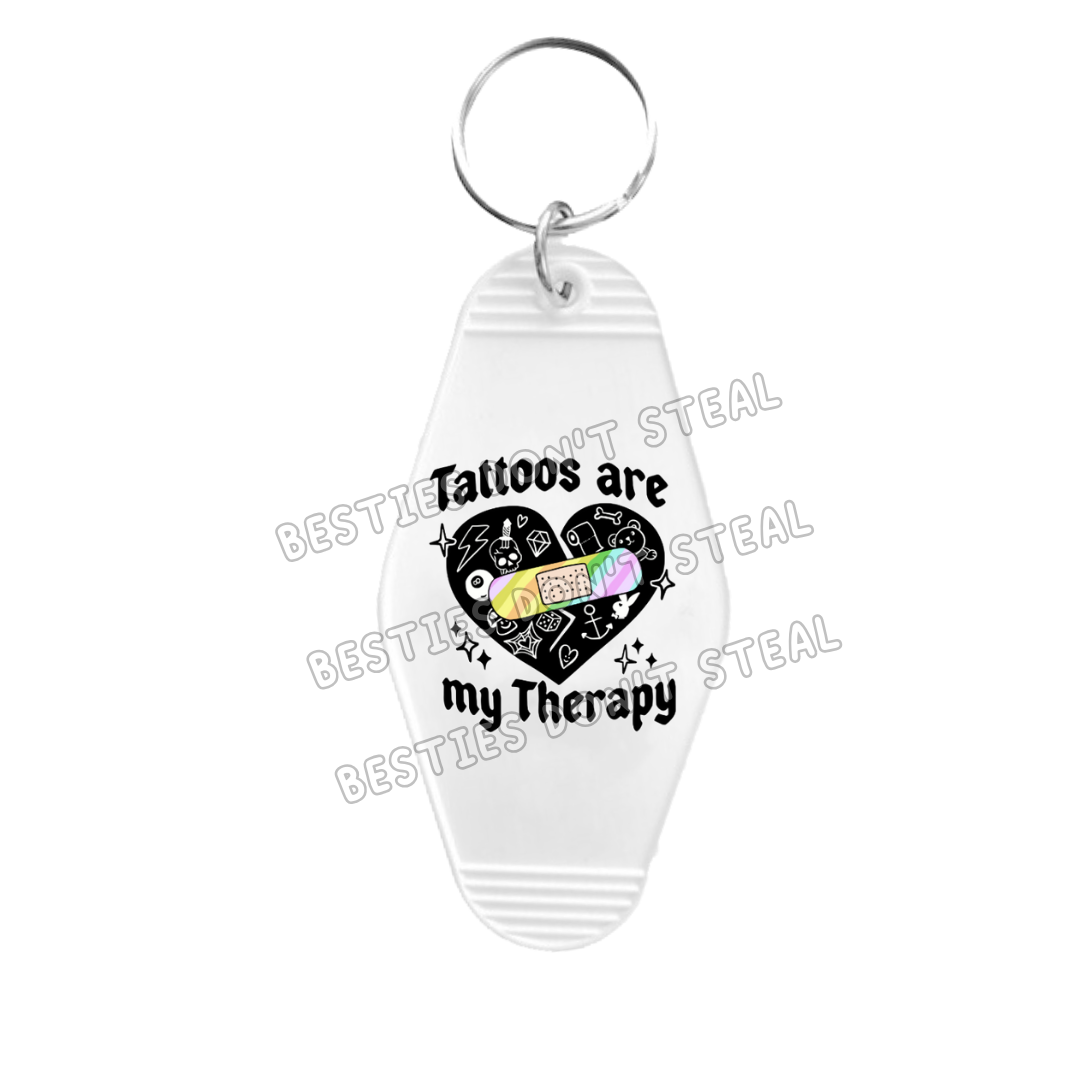 Tattoos are my therapy Motel Keyring UVDTF (#76A)